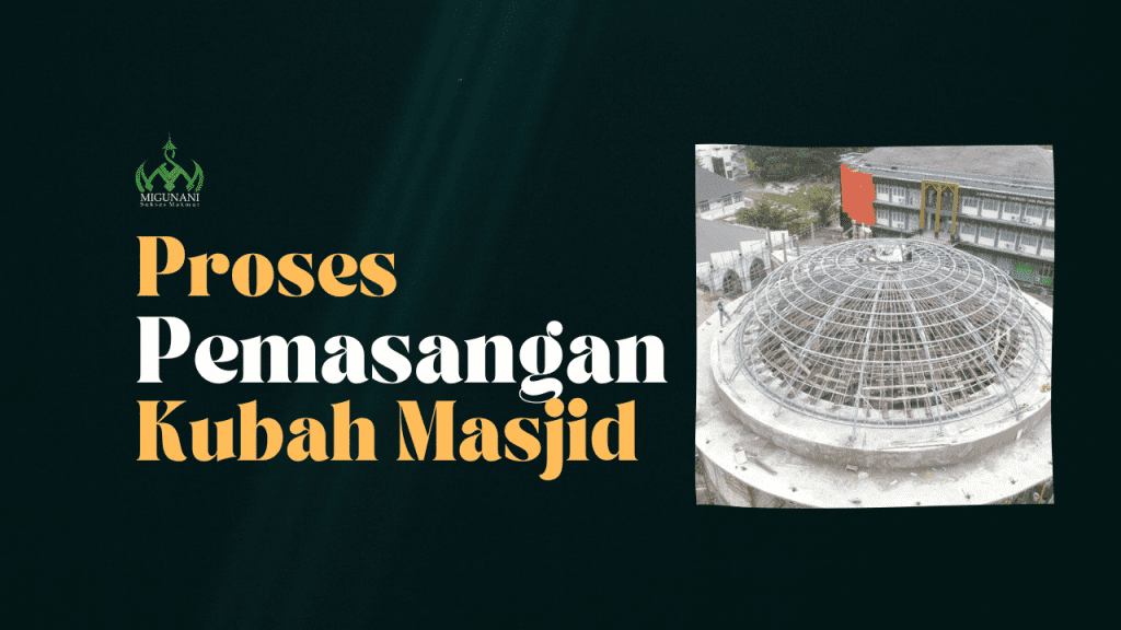 pembuatan-dan-proses-pemasangan-kubah-masjid